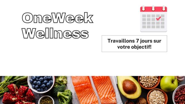 OneWeek Wellness: Votre Clé pour une Santé Optimale en 7 Jours